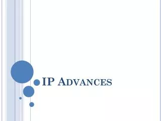 IP Advances