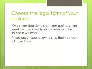 Choose the legal form of your business
