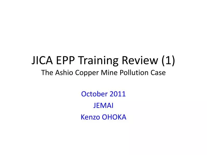 jica epp training review 1 the ashio copper mine p ollution case