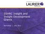 SSHRC Insight and Insight Development Grants - slide 1