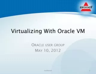 Virtualizing With Oracle VM
