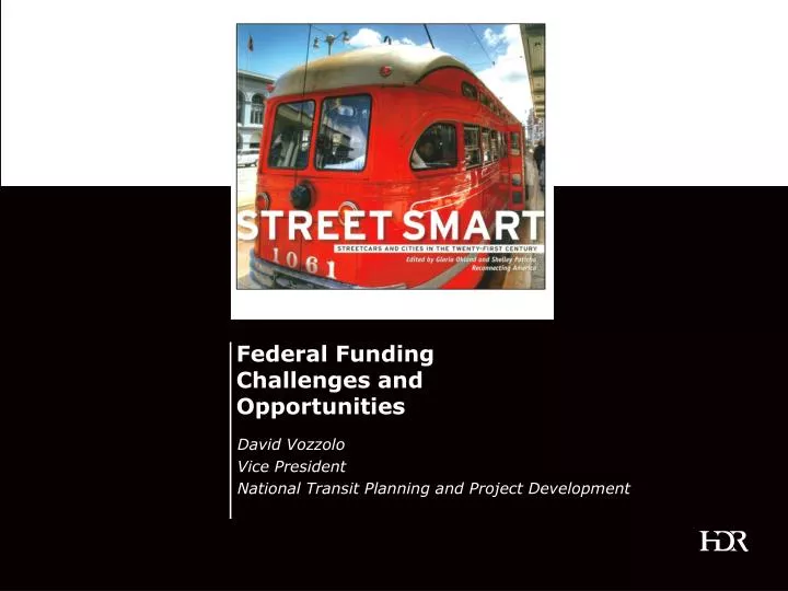 federal funding challenges and opportunities