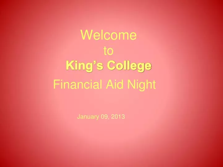 welcome to king s college financial aid night