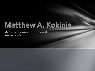 Matthew A. Kokinis