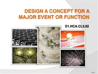 DESIGN A CONCEPT FOR A MAjOR EVENT OR FUNCTION