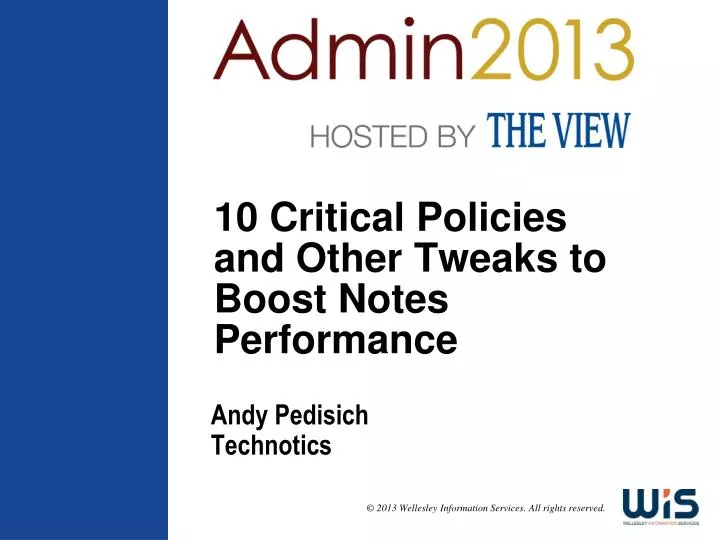10 critical policies and other tweaks to boost notes performance