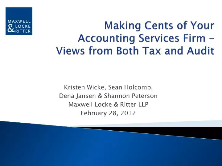 making cents of your accounting services firm views from both tax and audit