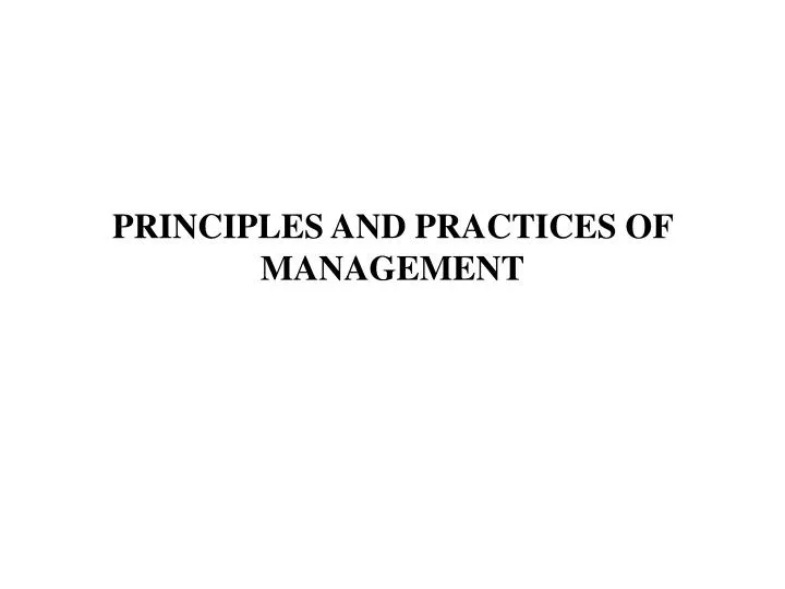 principles and practices of management