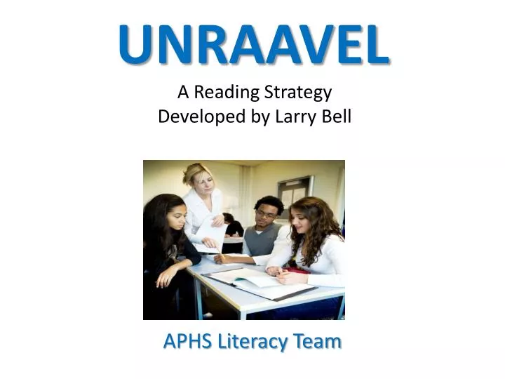 unraavel a reading strategy developed by larry bell