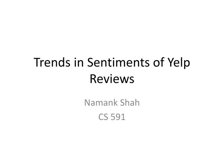 trends in sentiments of yelp reviews