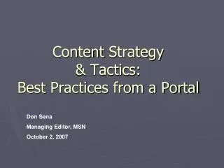 Content Strategy &amp; Tactics: Best Practices from a Portal