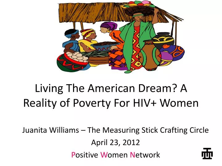 living the american dream a reality of poverty for hiv women