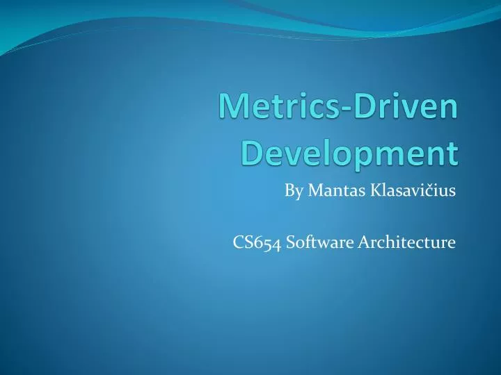 metrics driven development
