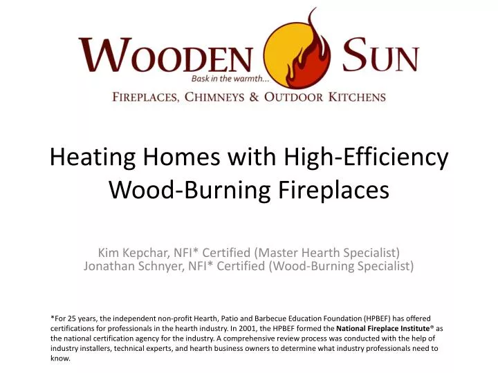 heating homes with high efficiency wood burning fireplaces