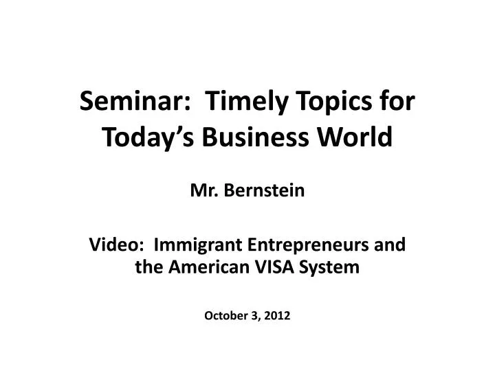 seminar timely topics for today s business world