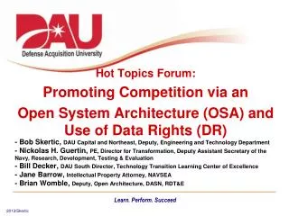 Hot Topics Forum: Promoting Competition via an Open System Architecture (OSA) and Use of Data Rights (DR)