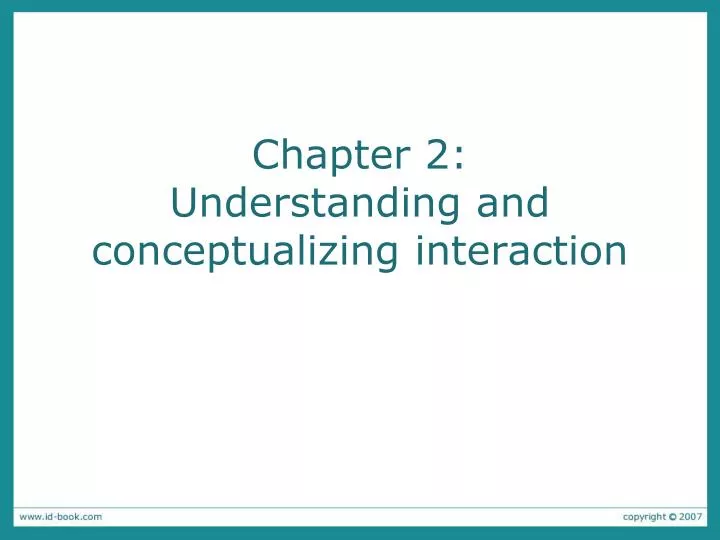 chapter 2 understanding and conceptualizing interaction