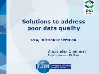 Solutions to address poor data quality DIA, Russian Federation