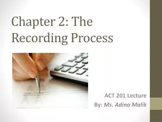 Chapter 2: The Recording Process