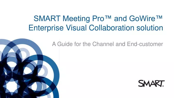 smart meeting pro and gowire enterprise visual collaboration solution