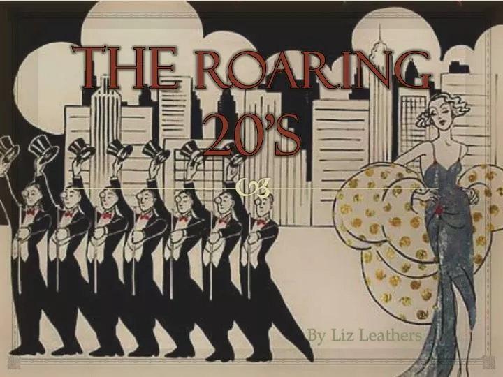 the roaring 20 s