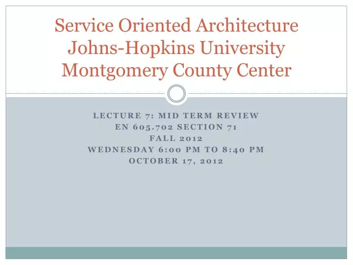 service oriented architecture johns hopkins university montgomery county center