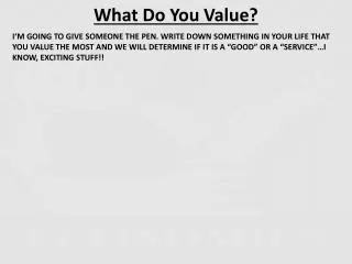 What Do You Value?