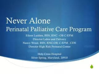 Never Alone Perinatal Palliative Care Program