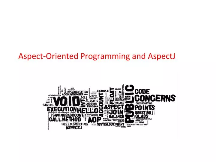 aspect oriented programming and aspectj