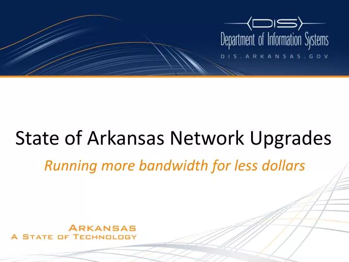 state of arkansas network upgrades