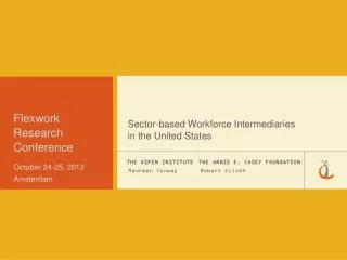 Sector-based Workforce Intermediaries in the United States