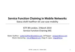 Service Function Chaining in Mobile Networks Status draft- haeffner - sfc -use-case-mobility