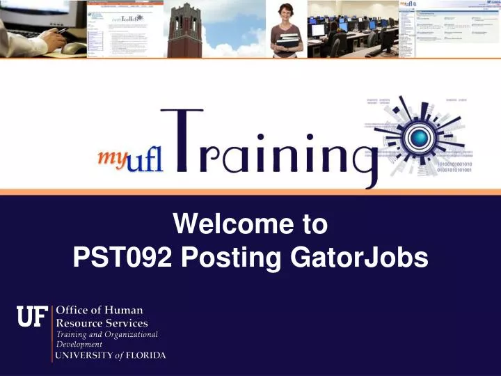 welcome to pst092 posting gatorjobs