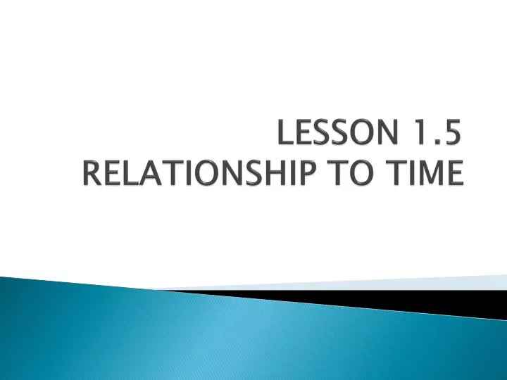 lesson 1 5 relationship to time