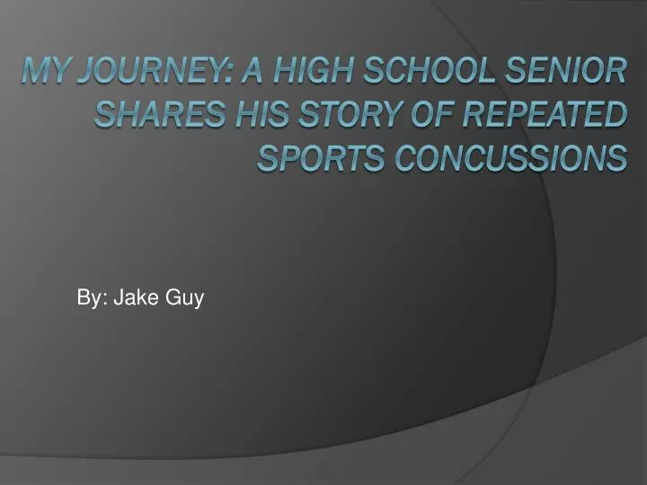 my journey a high school senior shares his story of repeated sports concussions