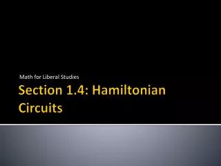 Section 1.4: Hamiltonian Circuits