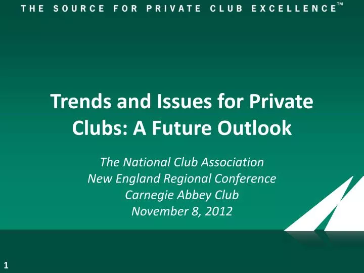trends and issues for private clubs a future outlook