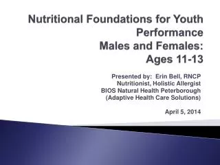 Nutritional Foundations for Youth Performance Males and Females: Ages 11-13