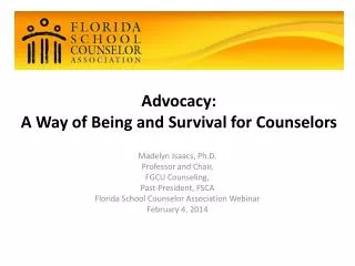 Advocacy: A Way of Being and Survival for Counselors