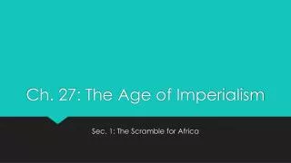 Ch. 27: The Age of Imperialism