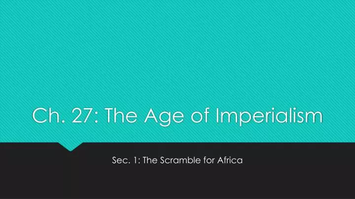 ch 27 the age of imperialism