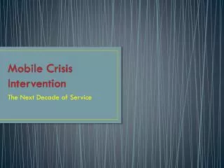 Mobile Crisis Intervention