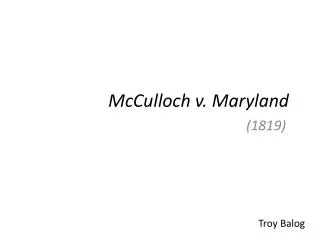 McCulloch v . Maryland