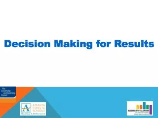 Decision Making for Results