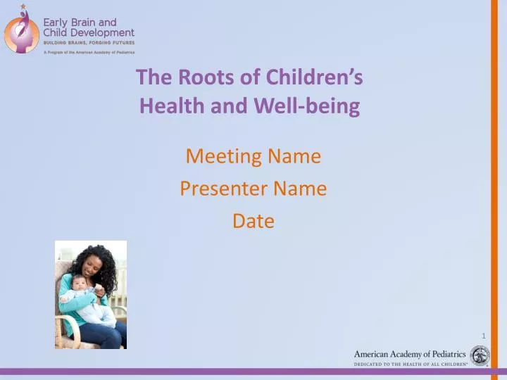 the roots of children s health and well being