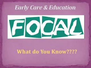 Early Care &amp; Education