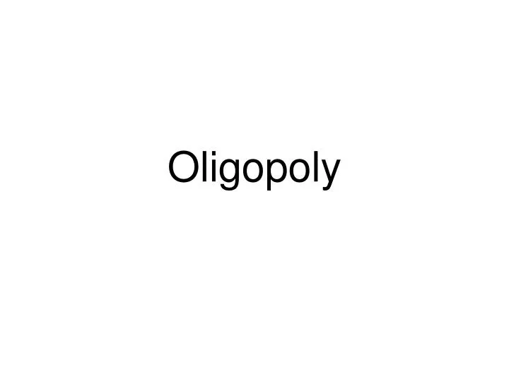 oligopoly