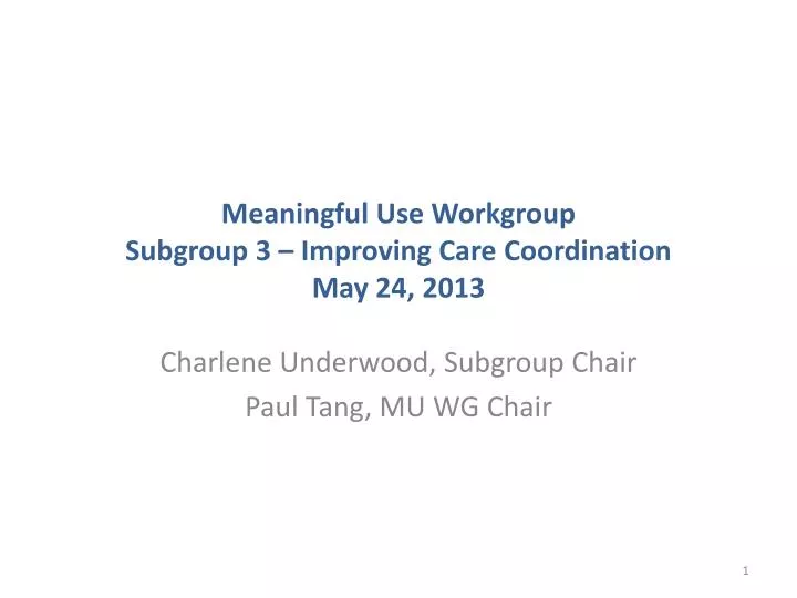 meaningful use workgroup subgroup 3 improving care coordination may 24 2013