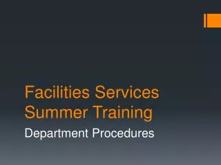 Facilities Services Summer Training