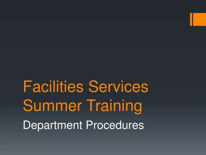 facilities services summer training